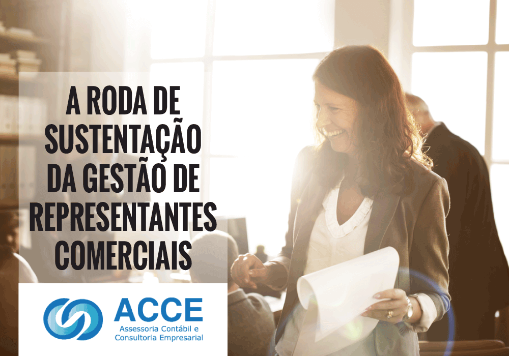 Gestão De Representantes Comerciais - ACCE - A roda de sustentação da gestão de representantes comerciais