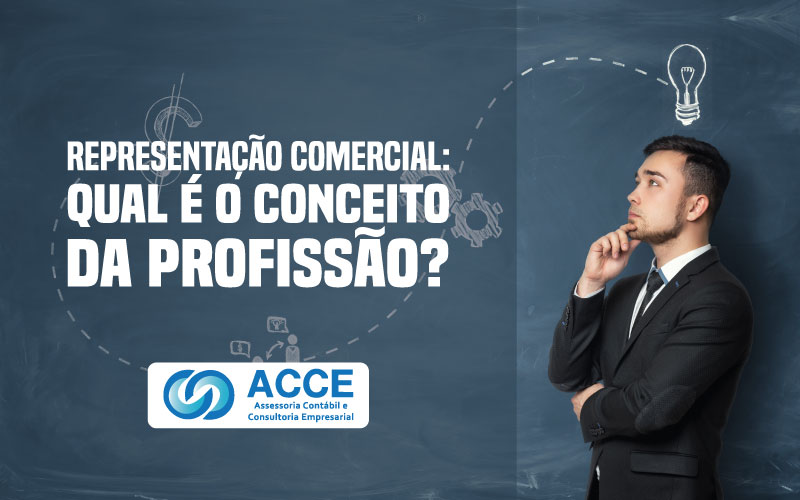Representação Comercial - ACCE - Representação Comercial: Qual é o conceito da profissão?