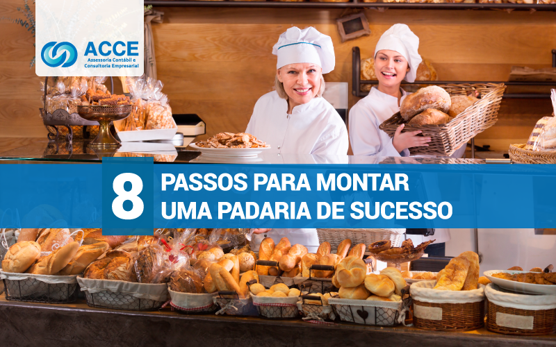 Padaria De Sucesso - ACCE - 8 Passos para montar uma padaria de sucesso